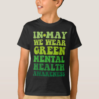 Groovy Awareness In mei Draag we Groene Mentale Ge T-shirt