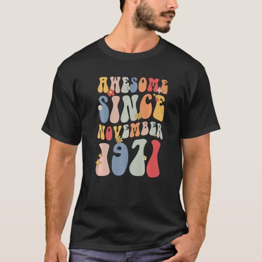 Groovy Awesome Since November 1971 Retro 51st T-shirt (Voorkant)