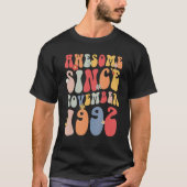 Groovy Awesome Since November 1992 Retro 30th T-shirt (Voorkant)