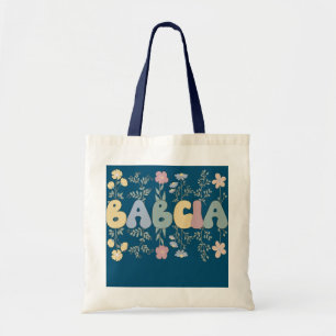 Groovy Babcia Grandmoeder Flowers Babcia Grandma Tote Bag