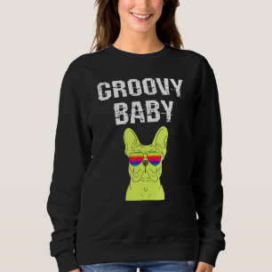 Groovy Baby Frenchie Bulldog Dog 90 jaren negentig Trui