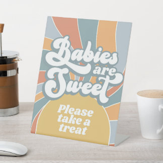 Groovy baby's zijn fijn, neem een Treat Shower. Reclamebord Met Voetstuk