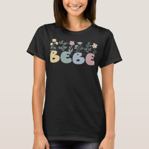 Groovy Bebe Grandmoeder Flowers Bebe Grandma T-shirt