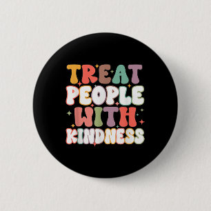 Groovy behandelt mensen met vriendelijkheid en gee ronde button 5,7 cm