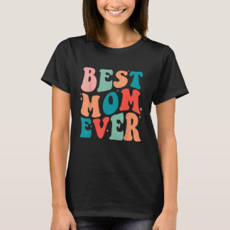 Groovy Beste Moeder Ooit Mama Gelukkige Moederdag  T-shirt