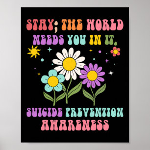 Groovy Blijf op de wereld... je hebt zelfmoordprev Poster