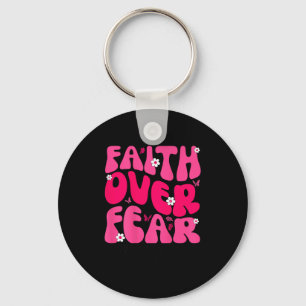 Groovy Bloemige Geloof Boven Angst Religieus God C Sleutelhanger