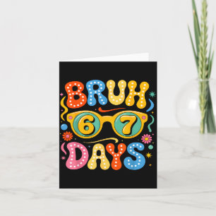 Groovy Bruh 67 dagen school Sungles 67e dag van Kaart