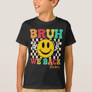 Groovy Bruh We Zijn Er Weer Leraren - Terug naar s T-shirt