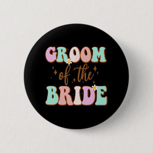 Groovy Bruidegom Van De Bruid Trouw Bruiloft Mom V Ronde Button 5,7 Cm