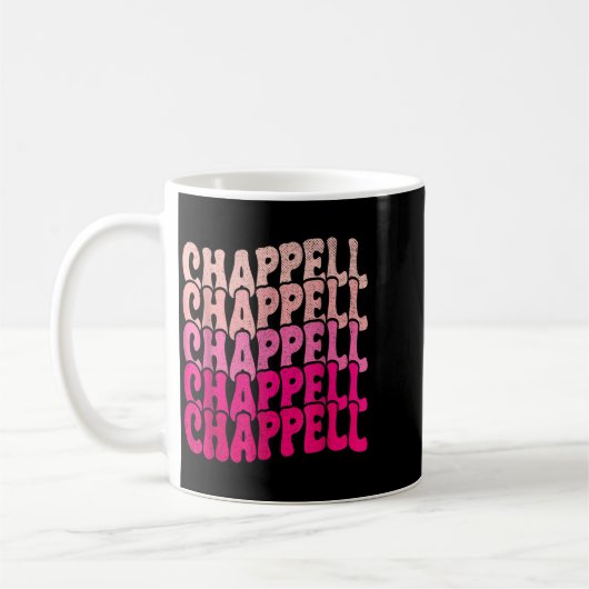 Groovy Chappell First Name D Chappell Tees Meme Koffiemok (Links)