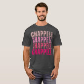 Groovy Chappell First Name Personalized Chappellee T-shirt (Voorkant volledig)