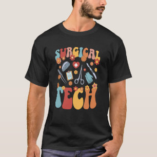 Groovy Chirurgische Tech Chirurgisch Technoloog Wa T-shirt