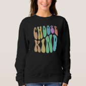 Groovy CHOOSE KIND Be Retro Kindness Anti Bully Fr Trui (Voorkant)