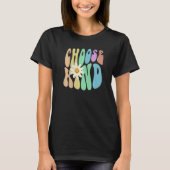 Groovy CHOOSE KIND Retro Stop Bullying Choose Kind T-shirt (Voorkant)