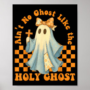 Groovy Er is geen spook zoals de Heilige Geest Chr Poster