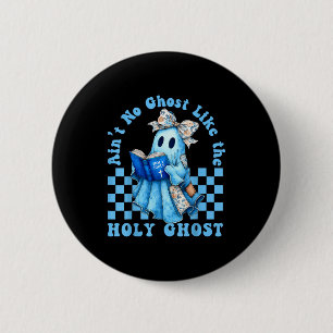 Groovy Er is geen spook zoals de Heilige Geest Chr Ronde Button 5,7 Cm