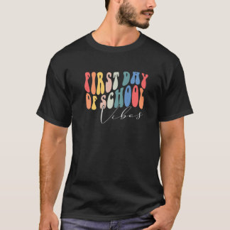 Groovy First Day of School Vibes Teacher Back to S T-shirt