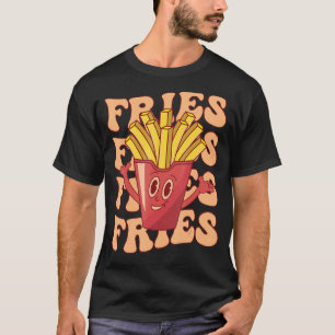 Groovy French Fries Fast Food Potato Fries T-shirt
