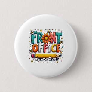 Groovy Front Office Droomteam Gelukkige Eerste Dag Ronde Button 5,7 Cm