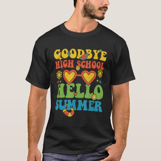 Groovy Goodbye High School Hello Summer Last Day O T-shirt (Voorkant)