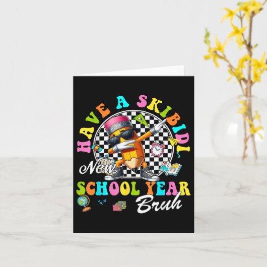 Groovy hebben een Skibidi New School Year Bruh Pen Kaart (Gele Bloem)
