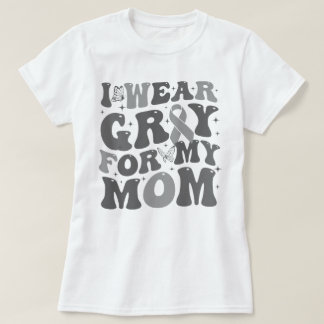 Groovy hersentumor Ik Draag grijs voor mijn moeder T-shirt