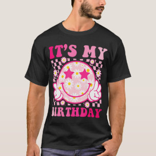 Groovy het is mijn verjaardag vrouwen Tiener meisj T-shirt
