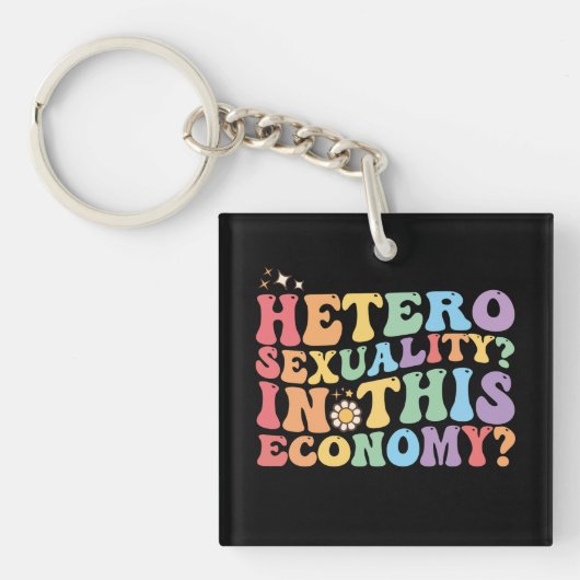 Groovy hetero heteroseksualiteit in deze economie sleutelhanger (Voorkant)