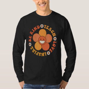 Groovy Hippy Leraar Wees Aardig Leer Liefde Inspir T-shirt