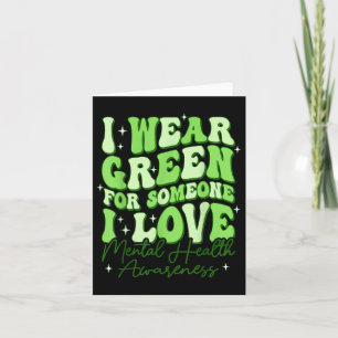 Groovy I Draag Green Shirt for Mental Health Aware Kaart