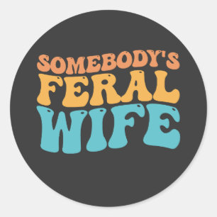 Groovy Iemands Wilde Vrouw Retro Ronde Sticker
