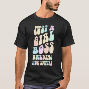 Groovy, ik ben gewoon een MEISJE... DIE HAAR EMPIR T-shirt