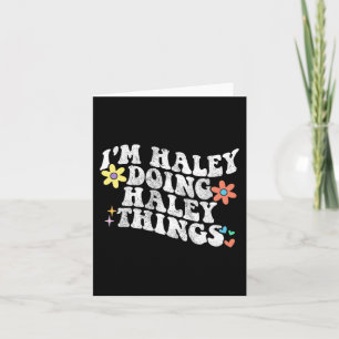 Groovy Ik Haley Doet Haley Dingen Grappige Moederd Kaart