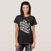 Groovy Im Daniela Doing Daniela Dingen Grappige Mo T-shirt (Voorkant volledig)