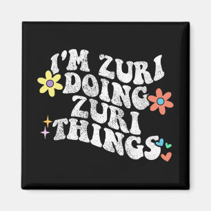 Groovy Im Zuri Doing Zuri Dingen Grappige Moederda Magneet
