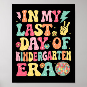 Groovy in mijn laatste dag van de kleuterklas Era Poster