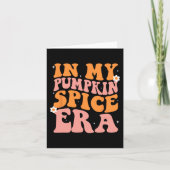 Groovy in mijn Pumpkin Spice Era Pumpkin Spice Her Kaart (Voorkant)