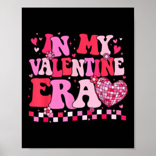 Groovy in mijn Valentijn tijdperk Valentijnsdag Sh Poster