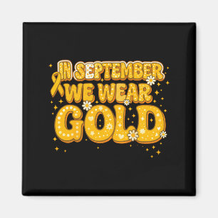 Groovy in september dragen we goud kindercanker magneet