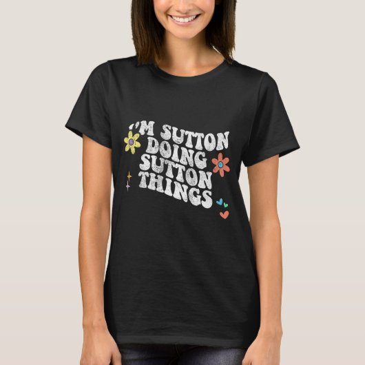 Groovy In Sutton Doing Sutton Dingen Grappige Moed T-shirt (Voorkant)