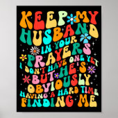 Groovy Keep My Husband In Your Prayers I Don't Hav Poster (Voorkant)