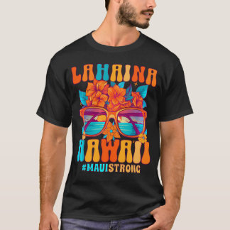 Groovy Lahaina Bid voor Maui Hawaii Sterk T-shirt