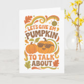 Groovy Laten we ze Pumpkin geven om over te praten Kaart (Gele Bloem)