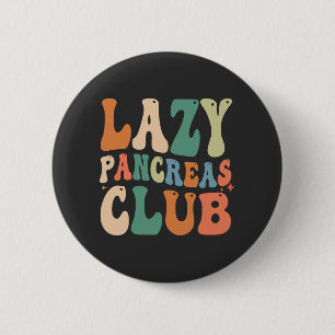 Groovy Lazy Pancreas Club Diabetes Awareness Funny Ronde Button 5,7 Cm