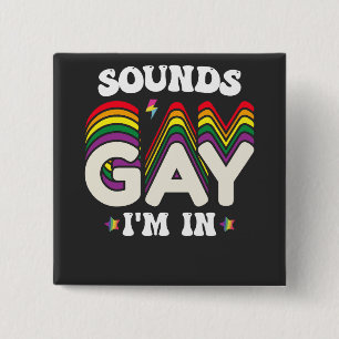 Groovy LGBT Pride Geluiden Gay Ik Ben In Vierkante Button 5,1 Cm