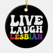 Groovy Live Lach Lesbische LGBT Pride Keramisch Ornament (Voorkant)