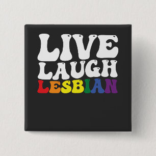 Groovy Live Laugh Lesbisch LGBT Pride Vierkante Button 5,1 Cm