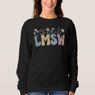 Groovy LMSW Bloemen erkend Master Social Worker Trui