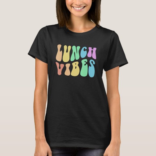 Groovy LUNCH VIBES Cafeteria Cooking Lady School F T-shirt (Voorkant)